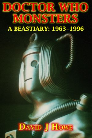 [Doctor Who 01] • Monsters · A Beastianary 1963-1996